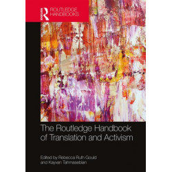 The Routledge Handbook of Translation and Activism