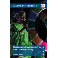 Sustainable Development Goals and UN Goal-Setting