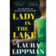 Lady in the Lake: 'Haunting . . . Extraordinary.' STEPHEN KING