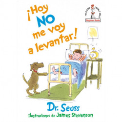 Hoy no me voy a levantar! (I Am Not Going to Get Up Today! Spanish Edition)