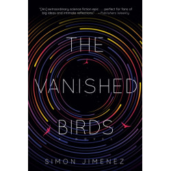 The Vanished Birds: A Novel