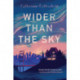 Wider than the Sky