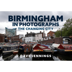 Birmingham in Photographs: The Changing City