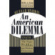 An American Dilemma: The Negro Problem and Modern Democracy, Volume 1