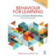 Behaviour for Learning: Promoting Positive Relationships in the Classroom