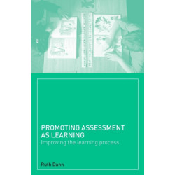 Promoting Assessment as Learning: Improving the Learning Process
