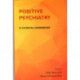 Positive Psychiatry: A Clinical Handbook