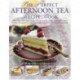The Perfect Afternoon Tea Recipe Book: More Than 160 Classic Recipes for Sandwiches, Pretty Cakes and Bakes, Biscuits, Bars, Pastries, Cupcakes, Celebration Cakes and Glorious Gateaux