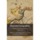Romantic Cartographies: Mapping, Literature, Culture, 1789–1832