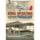 Aerial Operations in the Revolutions of 1922 and 1947 in Paraguay: The First Dogfights in South America