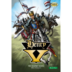 Henry V The Graphic Novel: Quick Text