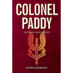 Colonel Paddy: The Man Who Dared