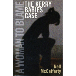 A Woman to Blame: The Kerry Babies Case