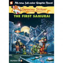 Geronimo Stilton Graphic Novels Vol. 12: The First Samurai