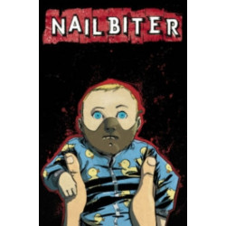 Nailbiter Volume 2: Bloody Hands