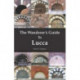 The Wanderer's Guide To Lucca
