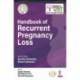 Handbook of Recurrent Pregnancy Loss