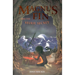 Magnus Fin and the Selkie Secret