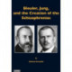 Bleuler, Jung & the Creation of the Schizophrenias