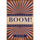 Boom!: Manufacturing Memoir for the Popular Market
