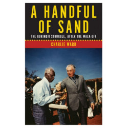 A Handful of Sand: The Gurindji Struggle, After the Walk-off