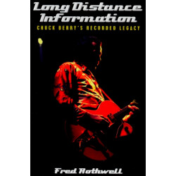 Long Distance Information: Chuck Berry's Recorded Legacy