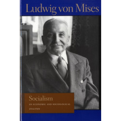Socialism: An Economic and Sociological Analysis