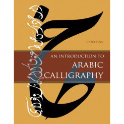 An Introduction to Arabic Calligraphy