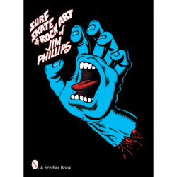 Surf, Skate & Rock Art of Jim Phillips