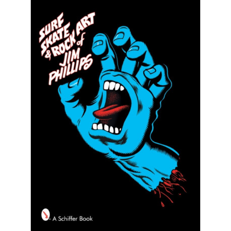 Surf, Skate & Rock Art of Jim Phillips