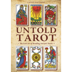 Untold Tarot: The Lost Art of Reading Ancient Tarot