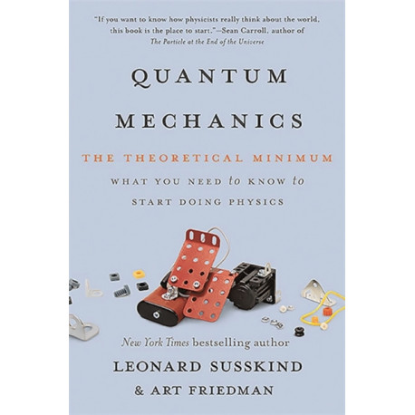 Quantum Mechanics: The Theoretical Minimum