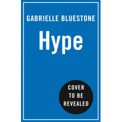 Hype: How Scammers, Grifters, Con Artists and Influencers are Taking Over the Internet – and Why We'Re Following