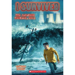 I Survived the Japanese Tsunami, 2011 (I Survived -8)