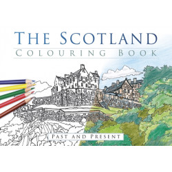 The Scotland Colouring Book: Past and Present