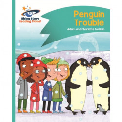 Reading Planet - Penguin Trouble - Turquoise: Comet Street Kids