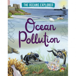 The Oceans Explored: Ocean Pollution