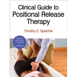 Clinical Guide to Positional Release Therapy
