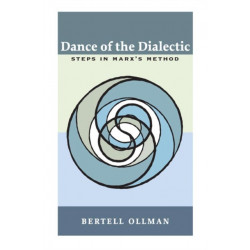 Dance of the Dialectic: STEPS in MARX'S METHOD