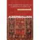 Azerbaijan - Culture Smart!: The Essential Guide to Customs & Culture