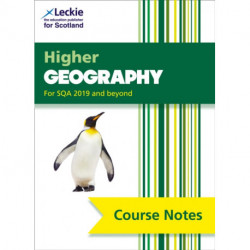 Higher Geography (second edition): Comprehensive Textbook to Learn Cfe Topics
