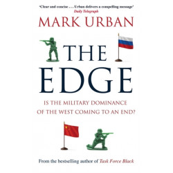 The Edge: Is the Military Dominance of the West Coming to an End?