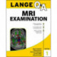 Lange Q&A MRI Examination, First Edition