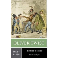 Oliver Twist: A Norton Critical Edition