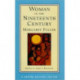 Woman in the Nineteenth Century: A Norton Critical Edition