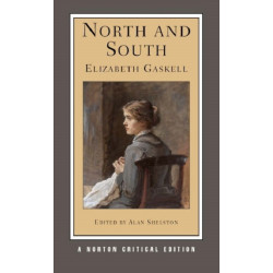 North and South: A Norton Critical Edition