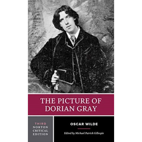 The Picture of Dorian Gray: A Norton Critical Edition