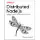 Distributed Systems with Node.js: Building Enterprise-Ready Backend Services