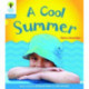 Oxford Reading Tree: Level 3: Floppy's Phonics Non-Fiction: A Cool Summer
