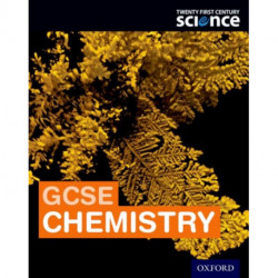 Twenty First Century Science: OCR GCSE Chemistry Student Book